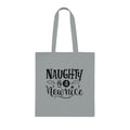 Naughty Is A New Nice Cotton Tote — Funny Holiday Gift Bag